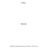 Class Matters by Umney, Charles, 9780745337081
