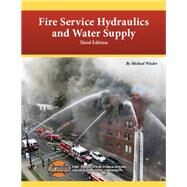 Fire Service Hydraulics And Water Supply by Michael Wieder, 9780879397081