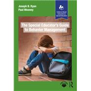 The Special Educators Guide to Behavior Management by Paul Mooney; Joseph B. Ryan, 9781032957081