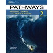 Pathways 2: Reading, Writing, & Critical Thinking by Vargo, Mari; Blass, Laurie, 9781133317081