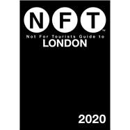 Not for Tourists Guide to London 2020 by Not For Tourists, Inc., 9781510747081