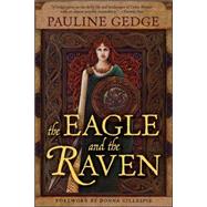 The Eagle and the Raven by Gedge, Pauline; Gillespie, Donna, 9781556527081