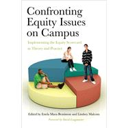Confronting Equity Issues on Campus by Bensimon, Estela Mara; Malcom, Lindsey; Longanecker, David, 9781579227081