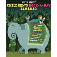 Children's Book-a-Day Almanac by Silvey, Anita, 9781596437081