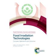 Food Irradiation Technologies by Ferreira, Isabel C. F. R.; Antonio, Amilcar L.; Verde, Sandra Cabo, 9781782627081