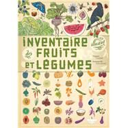 Inventaire illustr des fruits et lgumes by Virginie Aladjidi, 9782226207081