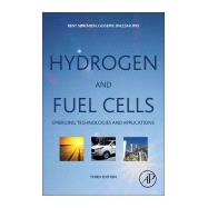 Hydrogen and Fuel Cells by Srensen, Bent; Spazzafumo, Giuseppe, 9780081007082