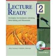 Lecture Ready 2 Student Book with DVD; Strategies for Academic Listening, Note-taking, and Discussion by Peg Sarosy; Kathy Sherak, 9780194417082