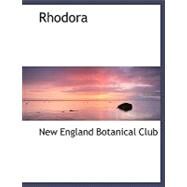 Rhodora by New England Botanical Club, 9780554497082