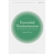 Essential Trinitarianism by Poe, Shelli M., 9780567677082