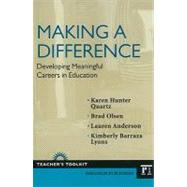 Making a Difference: Developing Meaningful Careers in Education by Hunter-Quartz,Karen, 9781594517082