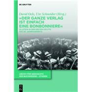 Der Ganze Verlag Ist Einfach Eine Bonbonniere by Oels, David; Schneider, Ute, 9783110337082
