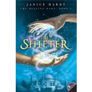 The Shifter by Hardy, Janice, 9780061747083
