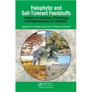 Halophytic and Salt-tolerant Feedstuffs by El Shaer, Hassan M.; Squires, Victor Roy, 9780367377083