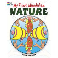 My First Mandalas--Nature by Pomaska, Anna, 9780486487083