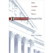 Obligations of Citizenship and Demands of Faith by Rosenblum, Nancy L., 9780691007083