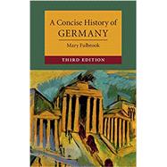 A Concise History of Germany by Fulbrook, Mary, 9781108407083