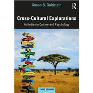 Cross-Cultural Explorations: Activities in Culture and Psychology by Goldstein, Susan B, 9781138037083