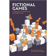 Fictional Games by Stefano Gualeni; Riccardo Fassone, 9781350277083