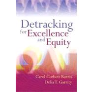Detracking for Excellence and Equity by Burris, Carol Corbett; Garrity, Delia T., 9781416607083