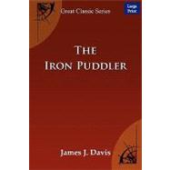 The Iron Puddler by James J. Davis, J. Davis, 9788184567083