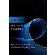 Integrated Practice Coordination, Rhythm & Sound by de Alcantara, Pedro, 9780195317084