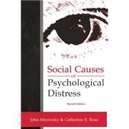 Social Causes of Psychological Distress by Ross,Catherine E., 9780202307084