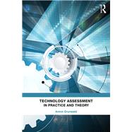 Technology Assessment in Practice and Theory by Grunwald; Armin, 9781138337084