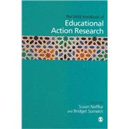 The SAGE Handbook of Educational Action Research by Susan E Noffke, 9781412947084