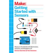 Getting Started With Sensors by Karvinen, Kimmo; Karvinen, Tero, 9781449367084
