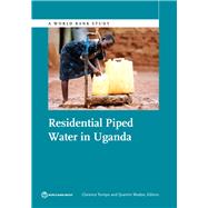 Residential Piped Water in Uganda by Tsimpo, Clarence; Wodon, Quentin, 9781464807084