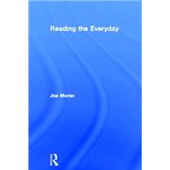 Reading The Everyday by Moran; Joe, 9780415317085