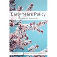 Early Years Policy: The impact on practice by Kingdon; Zenna, 9780415627085