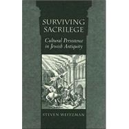 Surviving Sacrilege by Weitzman, Steven, 9780674017085