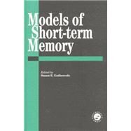 Models Of Short-Term Memory by Gathercole,Susan E., 9781138877085
