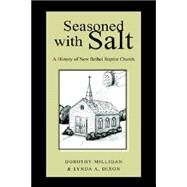 Seasoned With Salt by Dixon, Lynda A.; Milligan, Dorothy, 9781413477085