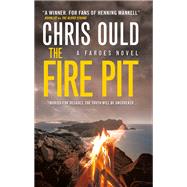 The Fire Pit (Faroes novel 3) by OULD, CHRIS, 9781783297085