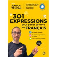 301 expressions pour parler comme les Franais by Johan Tekfak, 9782807327085