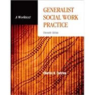 Generalist Social Work Practice A Worktext by Zastrow, Charles, 9780190657086