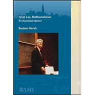 Peter Lax, Mathematician by Hersh, Reuben; Gordon, Eda (CON), 9781470417086