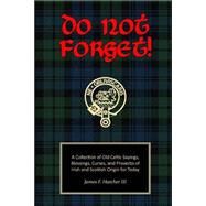 Do Not Forget! by Hatcher, James F., III., 9781507757086