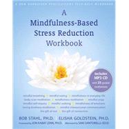 A Mindfulness-Based Stress Reduction Workbook by Stahl, Bob, 9781572247086