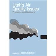 Utah's Air Quality Issues by Crimmel, Hal, 9781607817086