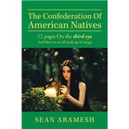 The Confederation of American Natives by Aramesh, Sean, 9781796087086