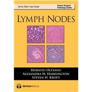 Lymph Nodes by Olteanu, Horatiu; Harrington, Alexandra; Kroft, Steven H.; Suster, Saul, 9781936287086