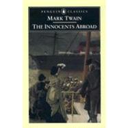 The Innocents Abroad by Twain, Mark; Quirk, Tom; Cardwell, Guy, 9780142437087