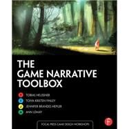 The Game Narrative Toolbox by Heussner; Tobias, 9781138787087