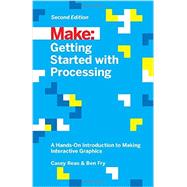 Getting Started With Processing by Reas, Casey; Fry, Ben, 9781457187087
