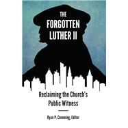The Forgotten Luther II by Cumming, Ryan P., 9781506447087
