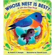 Whose Nest Is Best? A Lift-the-Flap Book by Stemple, Heidi  E. Y.; Lucas, Gareth, 9781665917087